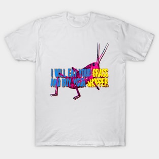 grasshopper popart colorful insect with text T-Shirt